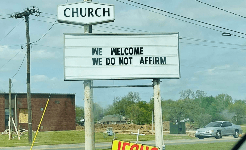 Church Sign Image "We Welcome We Do Not Affirm" to open an article to discuss how LGBTQ+ affirmation becomes a devil term in conservative US churches